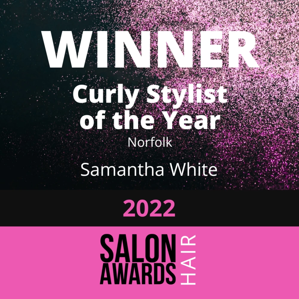 Samantha White - Curly Stylist of the Year Salon Awards 2022 (Norfolk)
